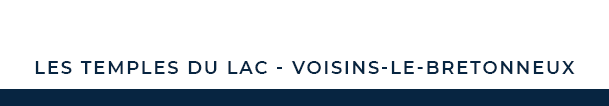 Les Temples du Lac - Voisins-le-Bretonneux
